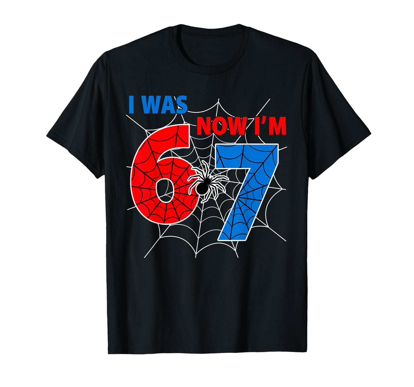 7 Year Old Birthday i was 6 Now I'm 7 Spider Web Theme Party T-Shirt
