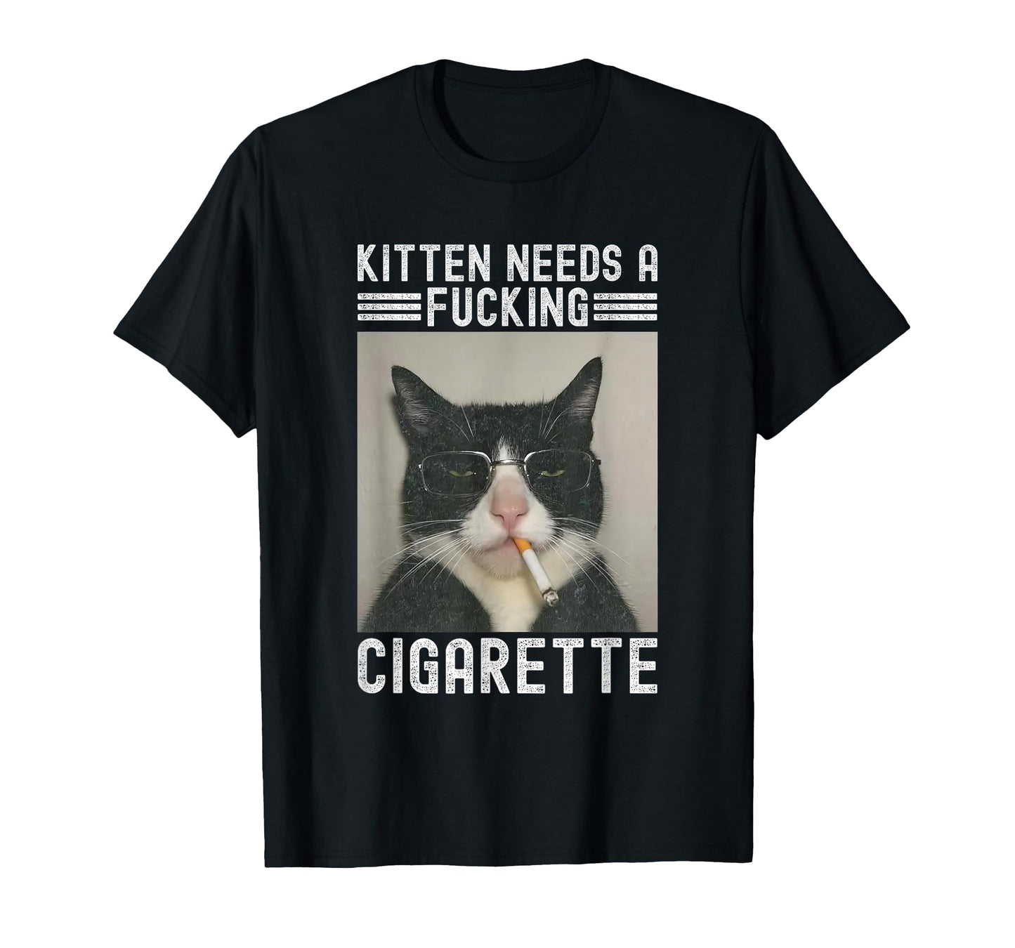 Kitten Needs A Fucking Cigarette Funny Cat Lover T-Shirt