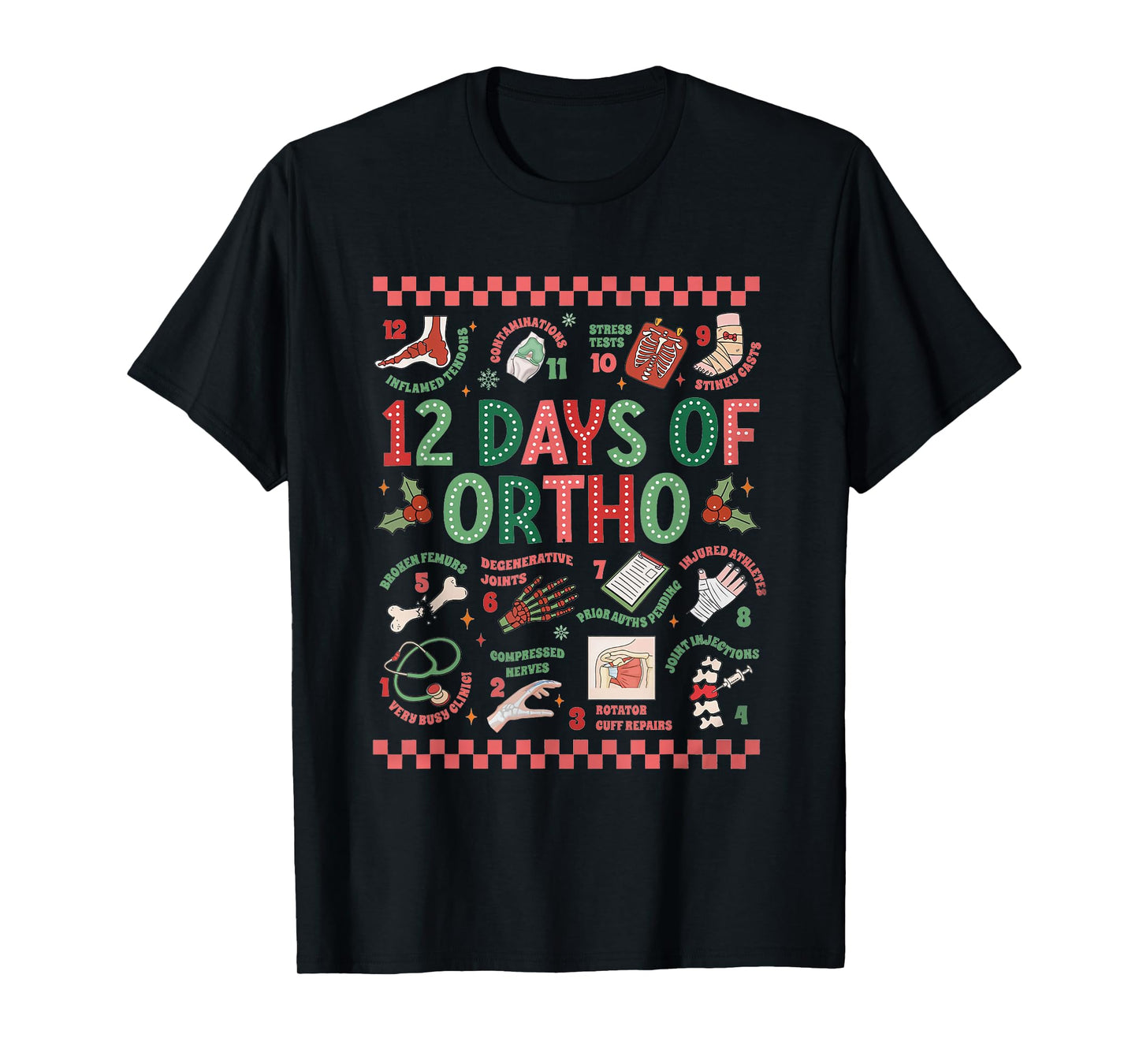Women 12 Days of Ortho Christmas Orthopedic Winter Holiday T-Shirt