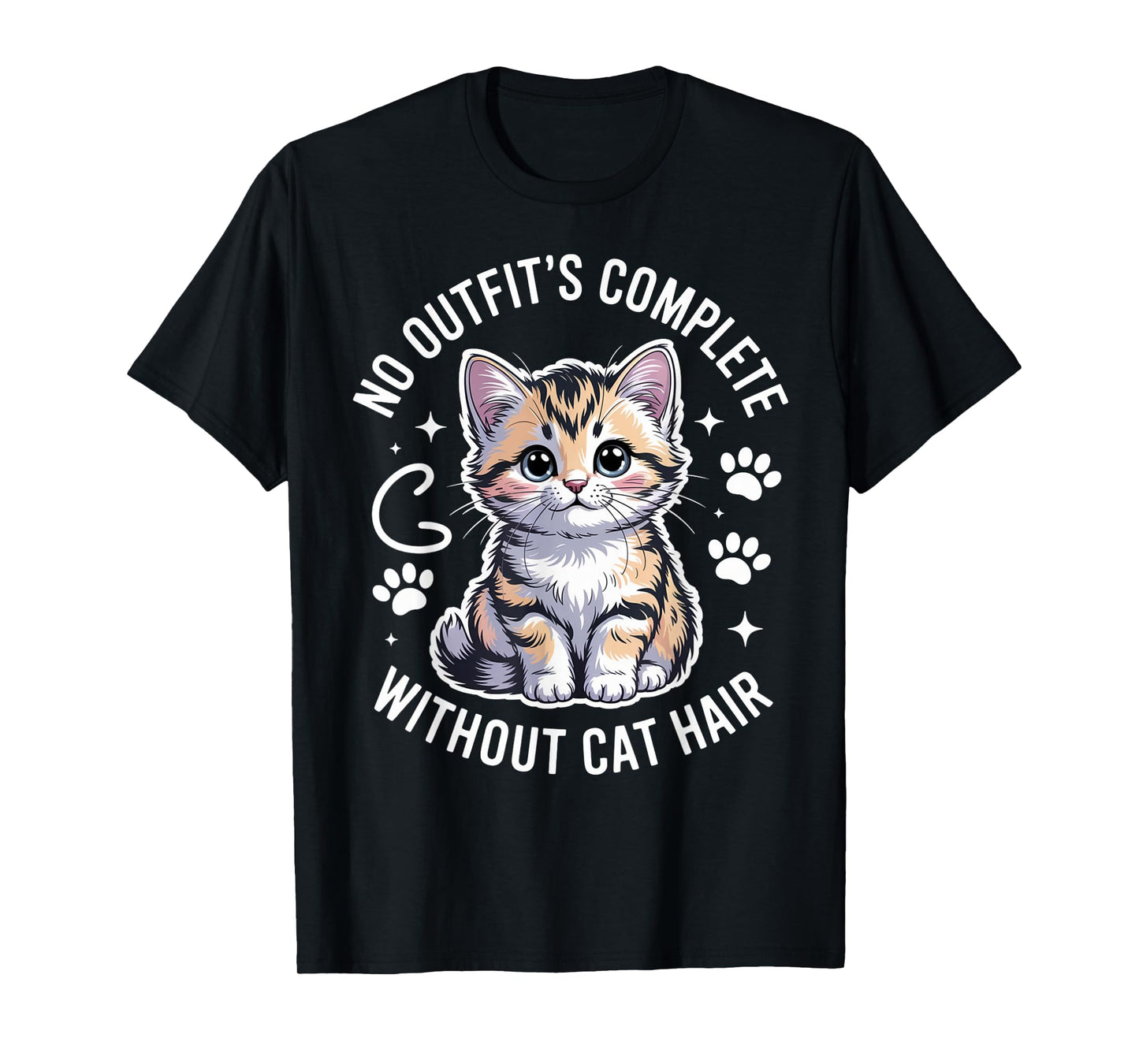 No Outfit's Complete Without Cat Hair Tabby Cat T-Shirt