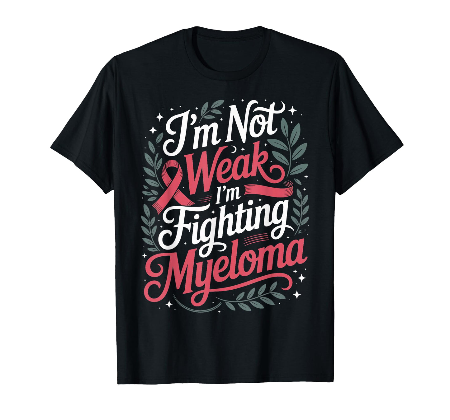 I'm Fighting Myeloma Cancer Awareness Multiple Myeloma T-Shirt