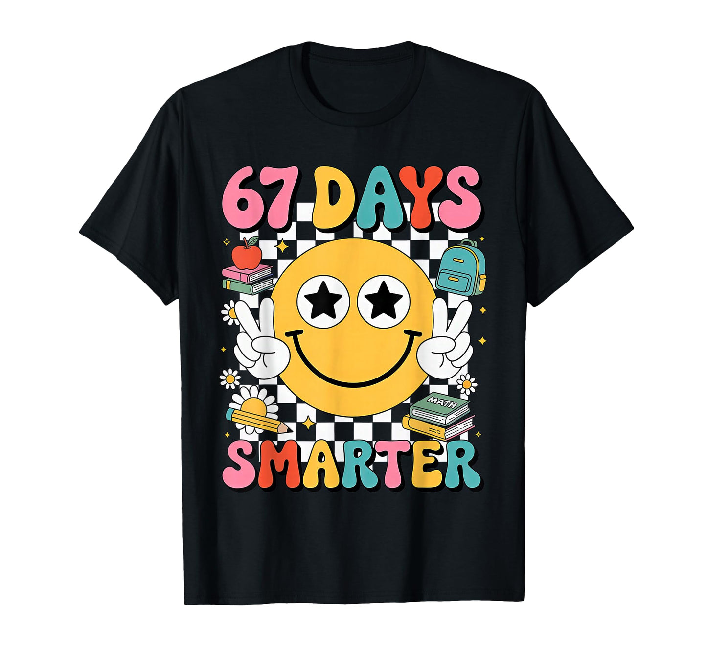 67th Day of School 67 Days Smarter Teacher T-Shirt