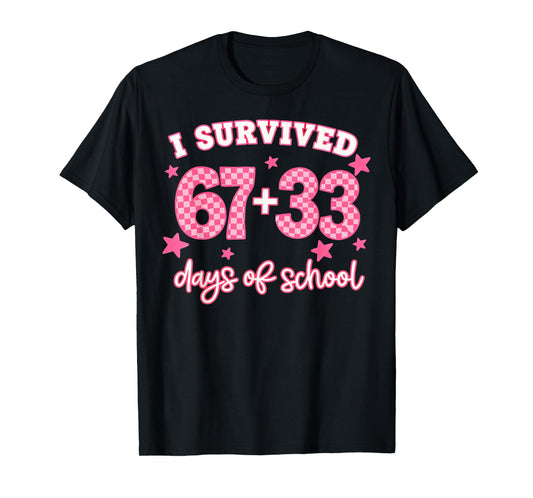 Pink I Survived 67 + 33 Day of School Six Seven Teacher T-Shirt