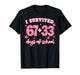 Pink I Survived 67 + 33 Day of School Six Seven Teacher T-Shirt