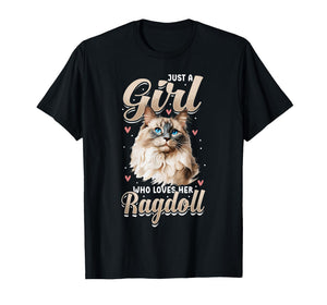 Ragdoll Cat Lover, Just A Girl Who Loves Her Ragdoll T-Shirt