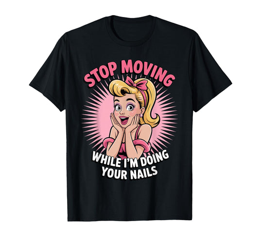 Cute Nail Tech Art for Women Girl Manicurist Nail Technician T-Shirt