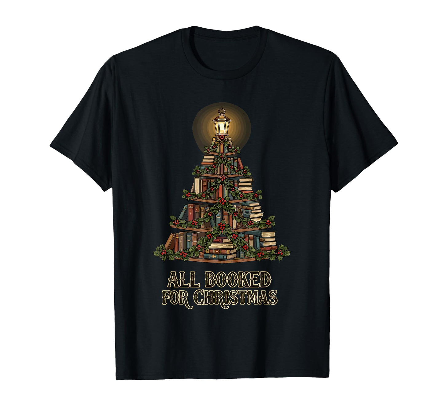 All Booked for Christmas Book Tree, Book Lover Teacher T-Shirt
