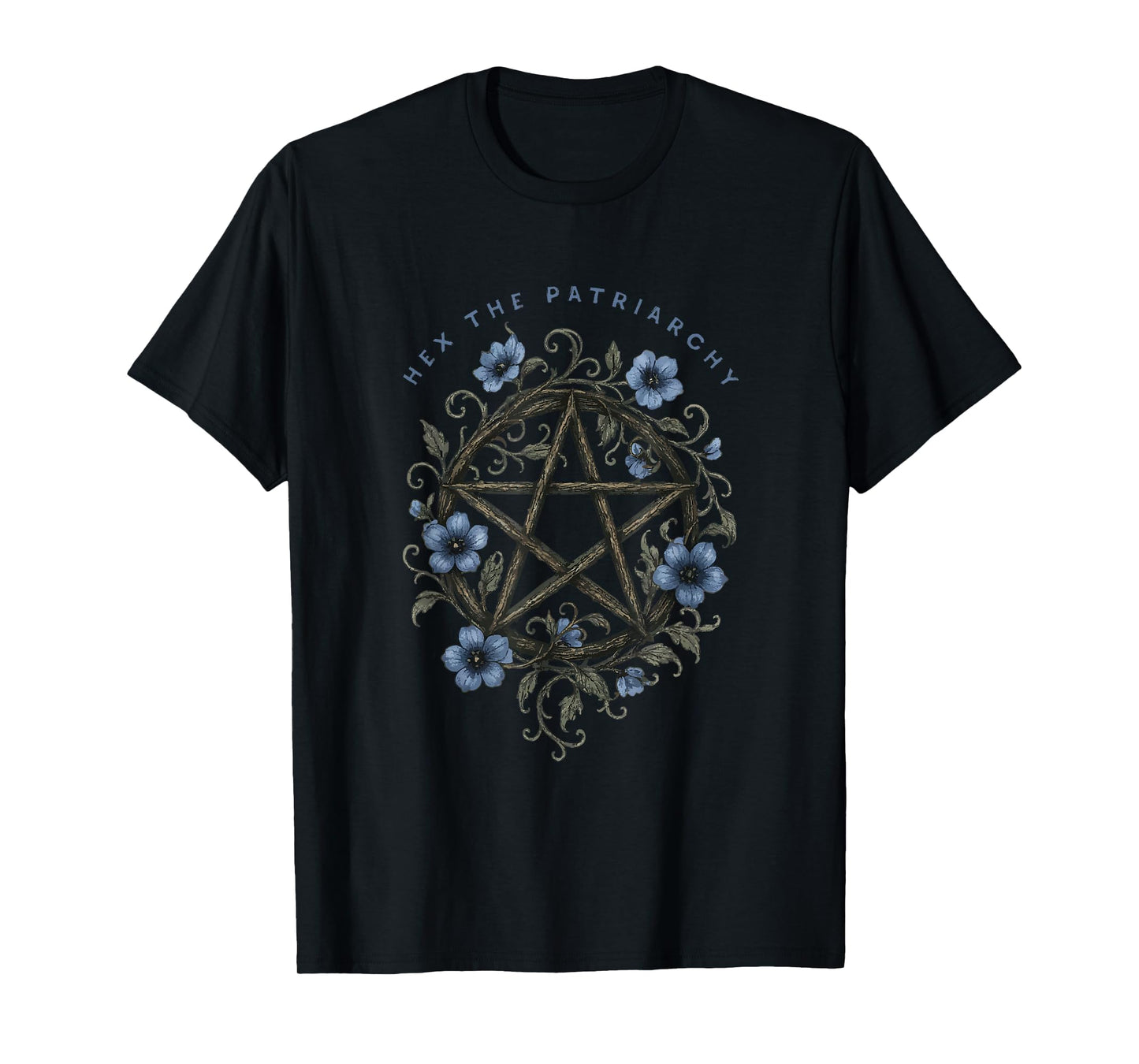 Hex The Patriarchy - Witchcore with Pentacle & Blue Flowers T-Shirt