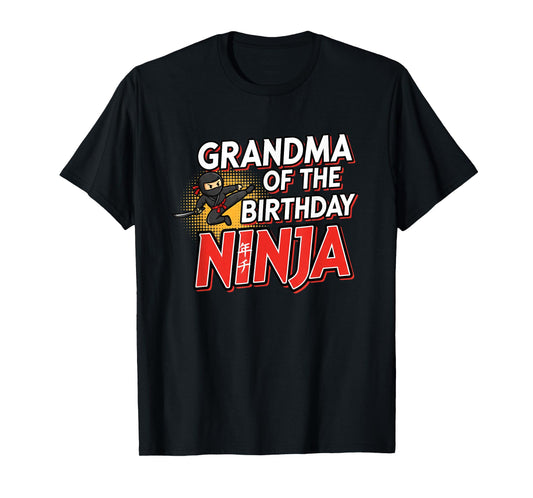 Grandparent Grandma of The Birthday Ninja Funny Grandma Ni T-Shirt