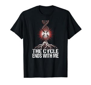 The Cycle Ends with Me Christian Healing Spiritual Warfare T-Shirt