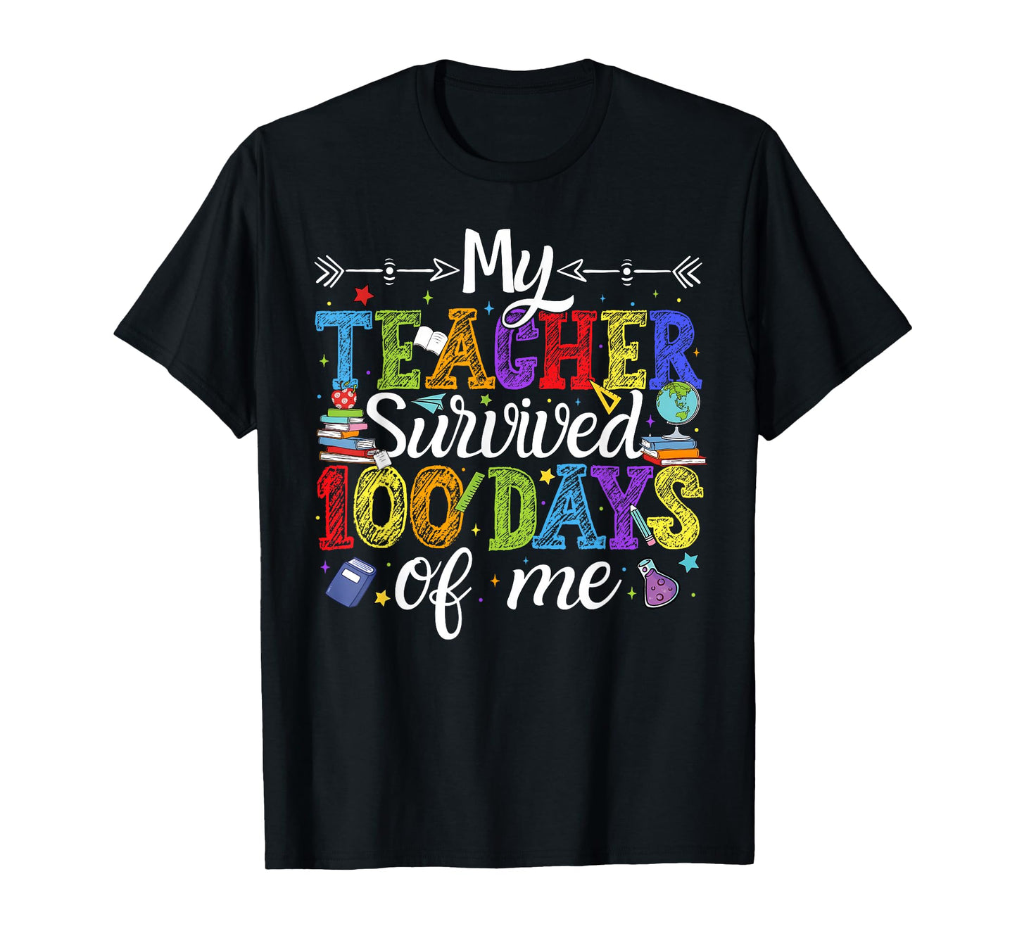 My Teacher Survived 100 Days of Me Boys Girls Kids Toddler T-Shirt