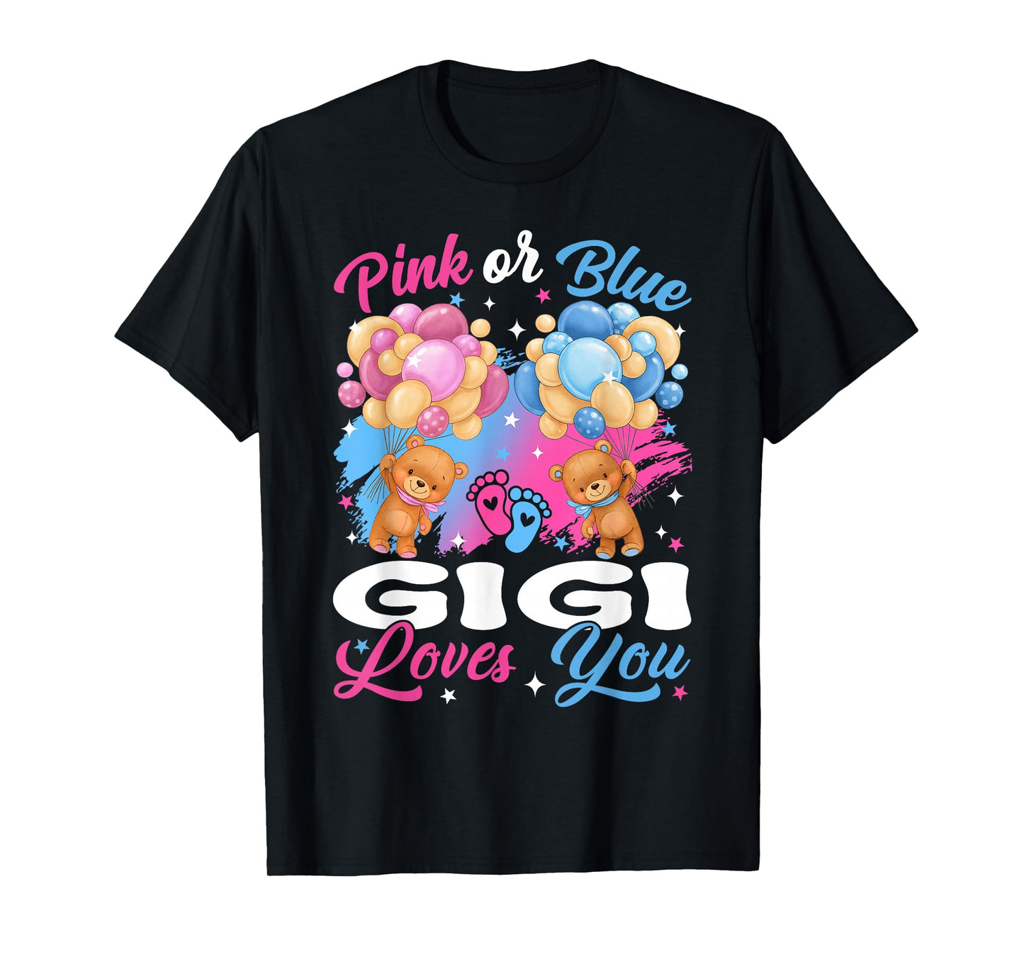 Bears Pink Or Blue Gigi Loves You Gender Reveal T-Shirt