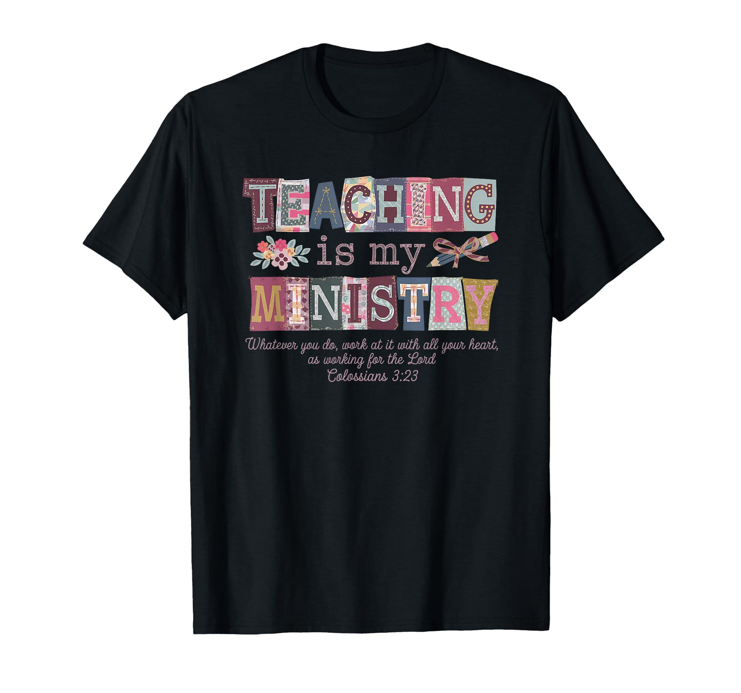 Teaching is My Ministry T-Shirt