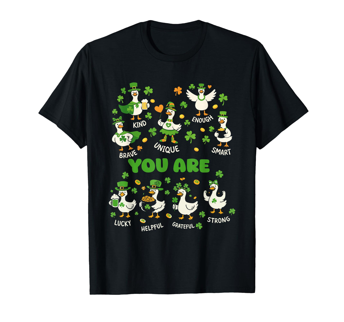You are Affirmations Goose St.Patrick's Day Book Teacher T-Shirt