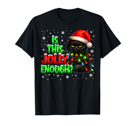 is This Jolly Enough Black Cat Pjs Christmas Xmas Men Women T-Shirt