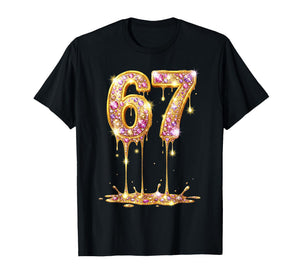 67 Drip Gold Diamond Six Seven Meme 6-7 Dripping 6 7 T-Shirt