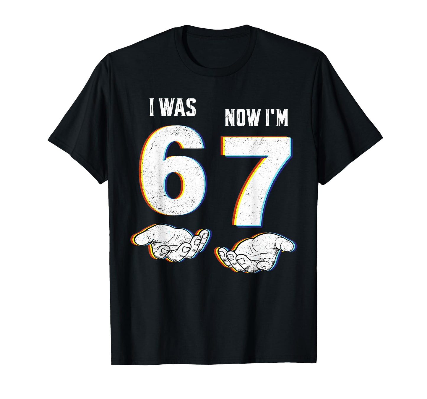 Six Seven Meme 7 Year Old Birthday Shirt was 6 Now I'm 7 T-Shirt