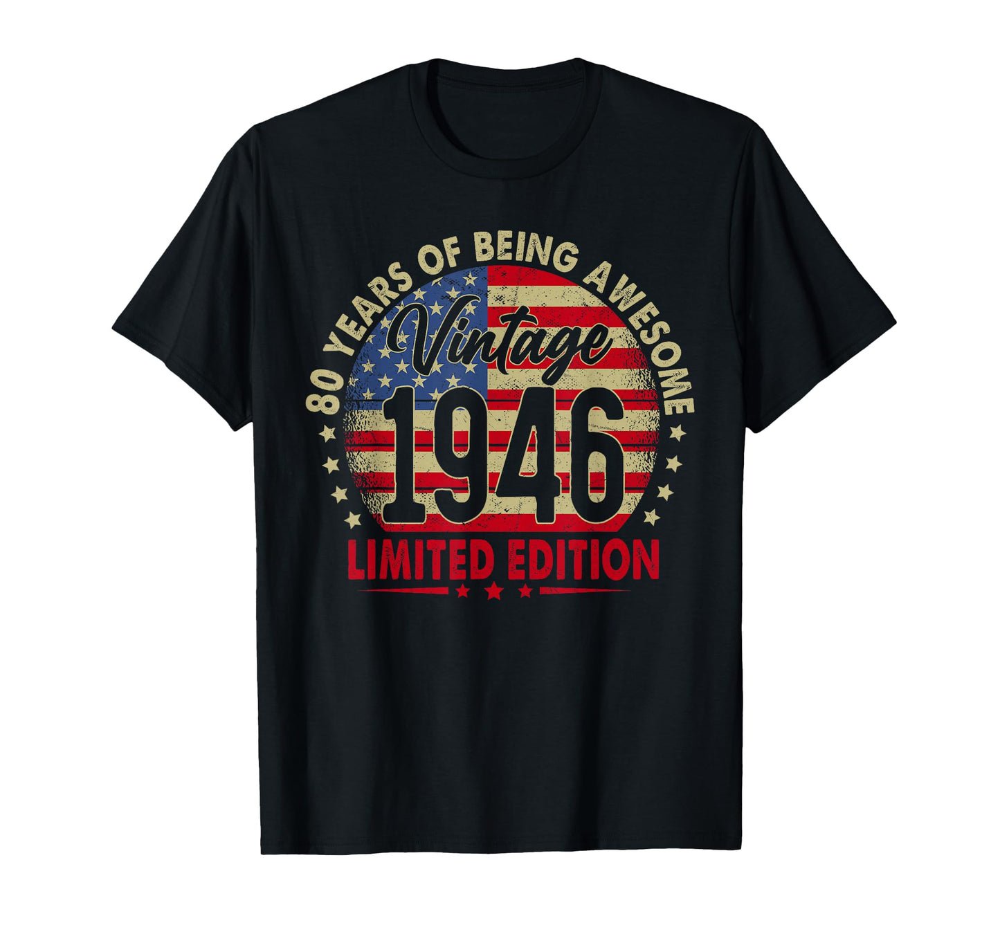 Born in 1946 Limited Edition 80th Birthday 80 Years Old T-Shirt