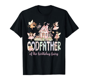 Godfather of The Birthday Fairy Girl Magical Family Matching T-Shirt