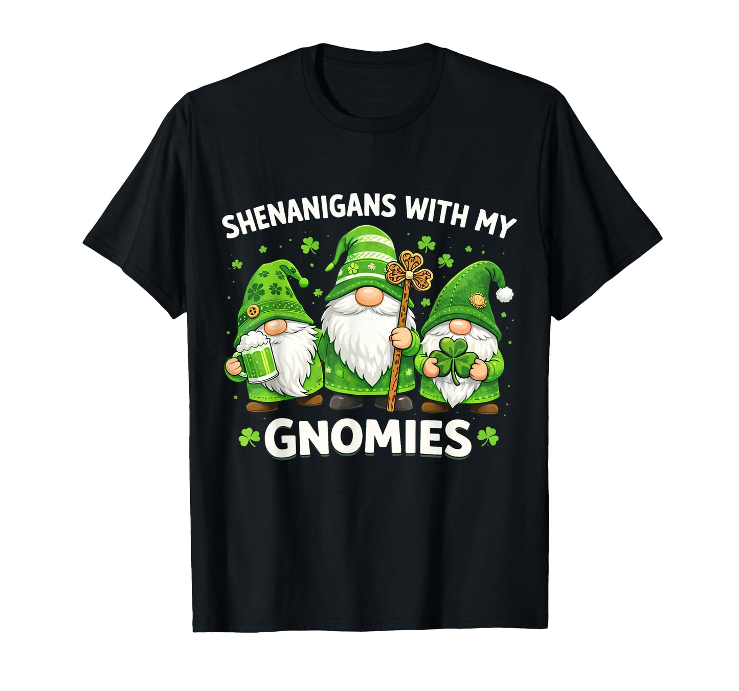St Patricks Day Lucky Shamrock Shenanigans Gnomes St Patrick T-Shirt