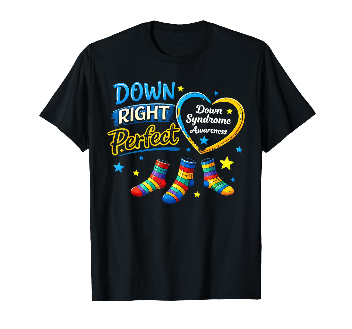 Down Right Perfect World Down Syndrome Awareness Men Women T-Shirt