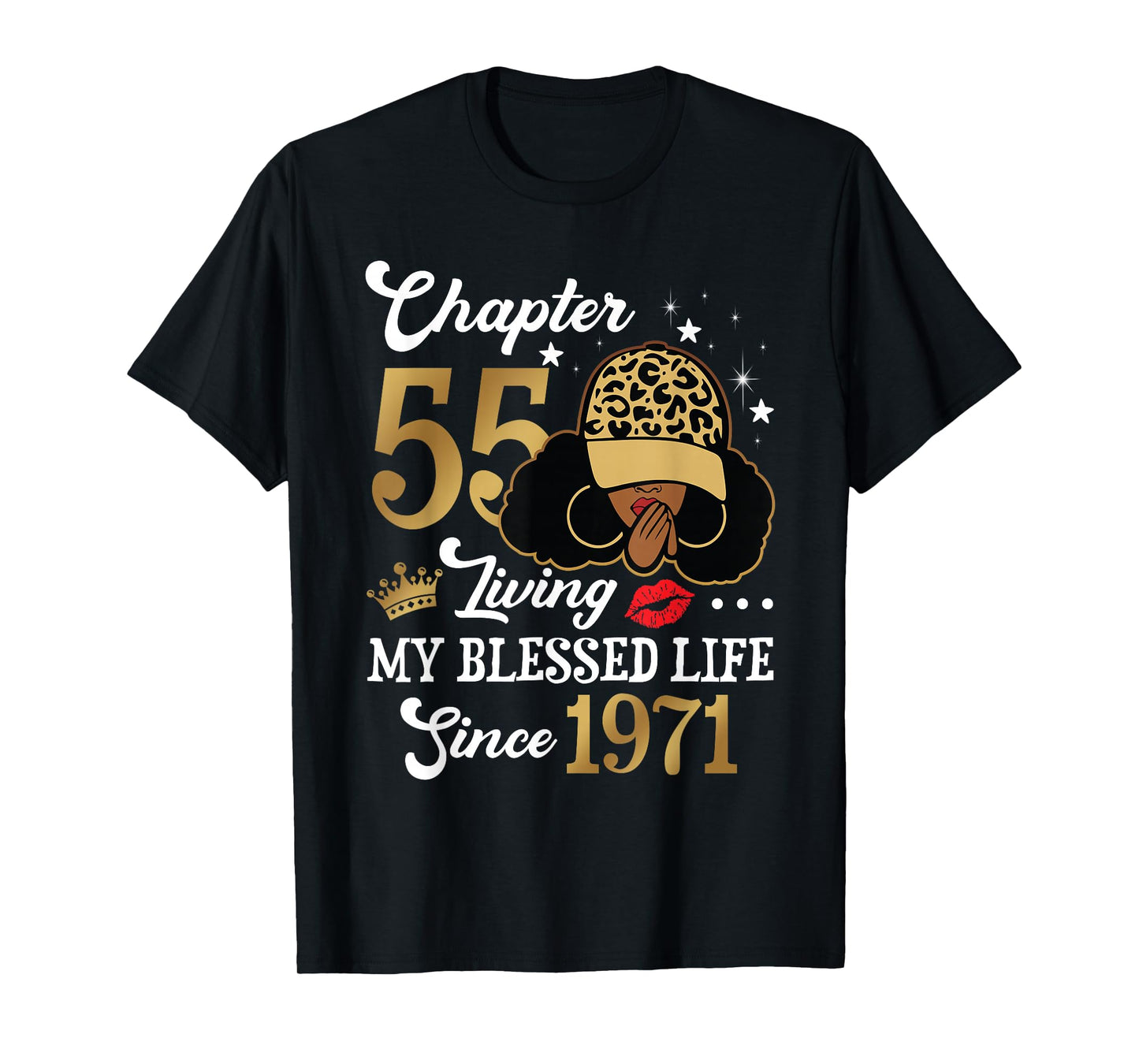 Chapter 55 Living My Blessed Life Since 1971 Afro Girl Gift T-Shirt