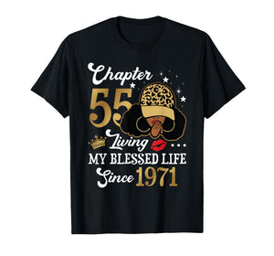 Chapter 55 Living My Blessed Life Since 1971 Afro Girl Gift T-Shirt