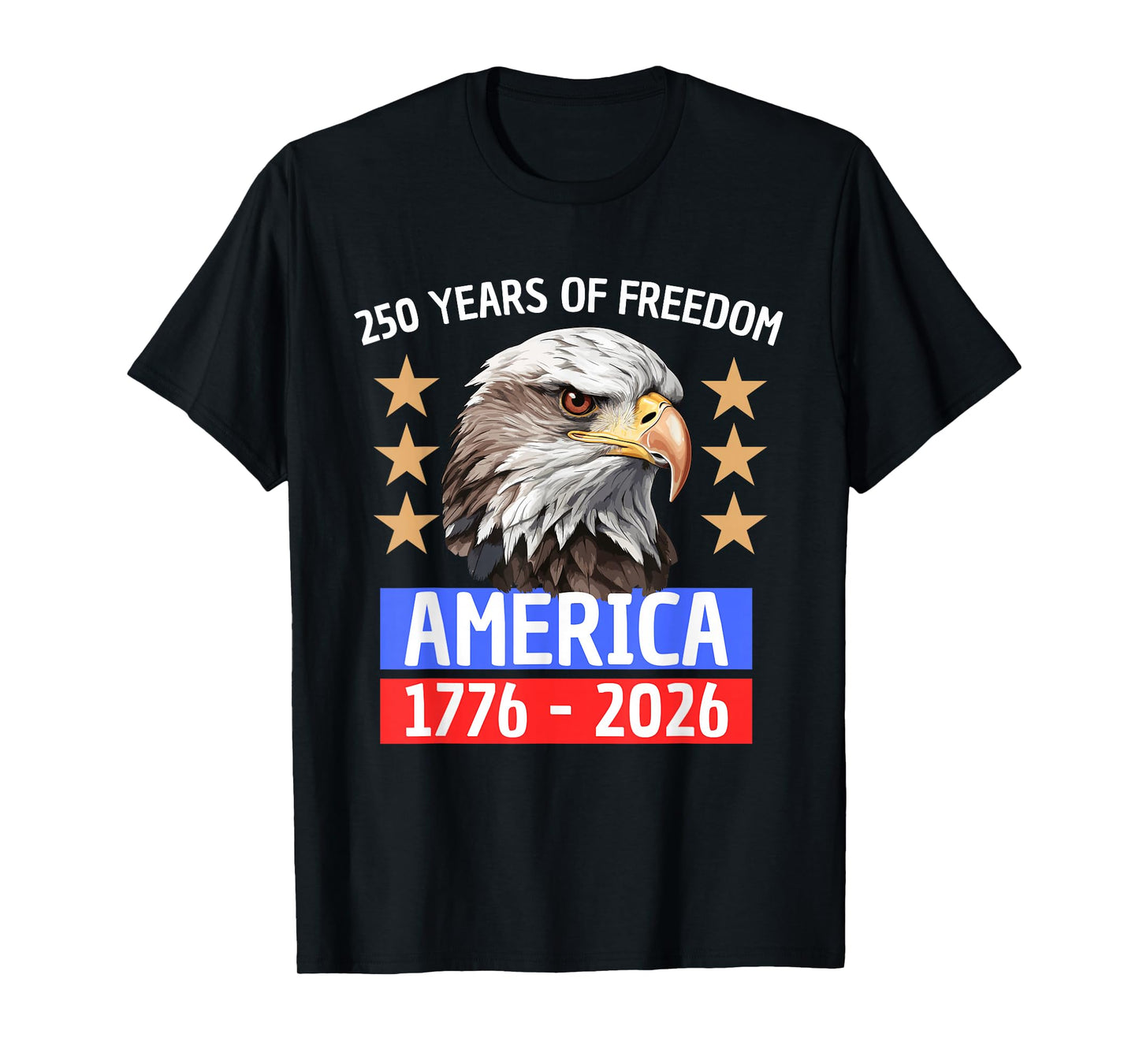 250 Years of Freedom America 1776-2026 T-Shirt