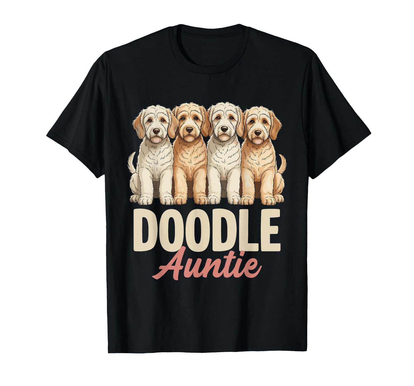 Doodle Auntie Funny Puppy Owner Goldendoodle Dog Lover T-Shirt