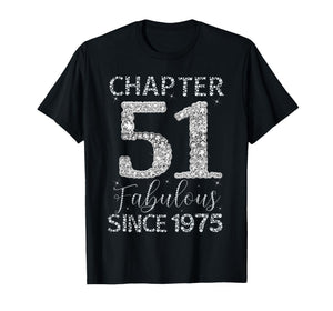 Chapter 51 Fabulous Since 1975 Happy 51st Birthday Girl Lady T-Shirt