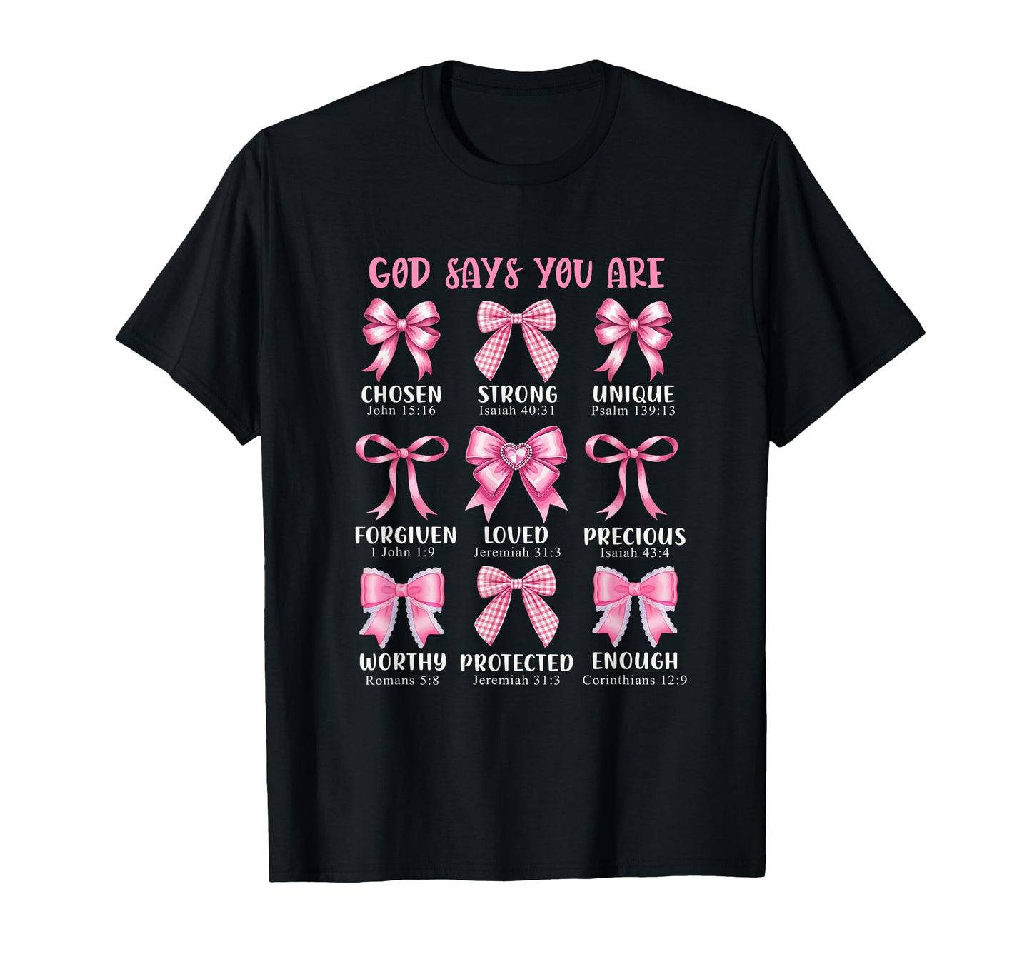 God Says You are Coquette Pink Bow Christian Bible Verses T-Shirt