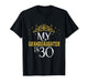 My Granddaughter is 30 Years Old Happy 30th Birthday Girl T-Shirt
