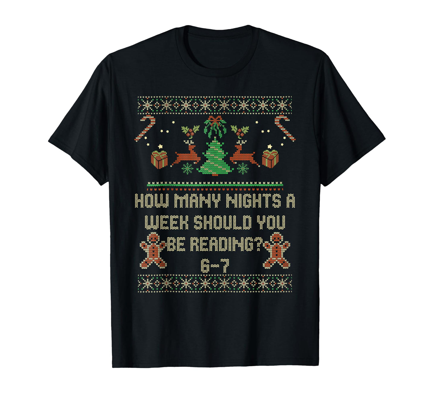 How Many Nights A Week Should You Be Reading 6 7 Christmas T-Shirt