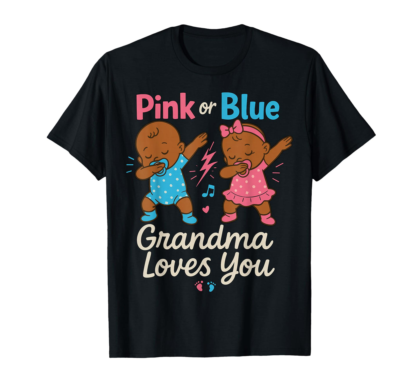 Pink of Blue Grandma Loves You Gender Reveal Baby Shower T-Shirt