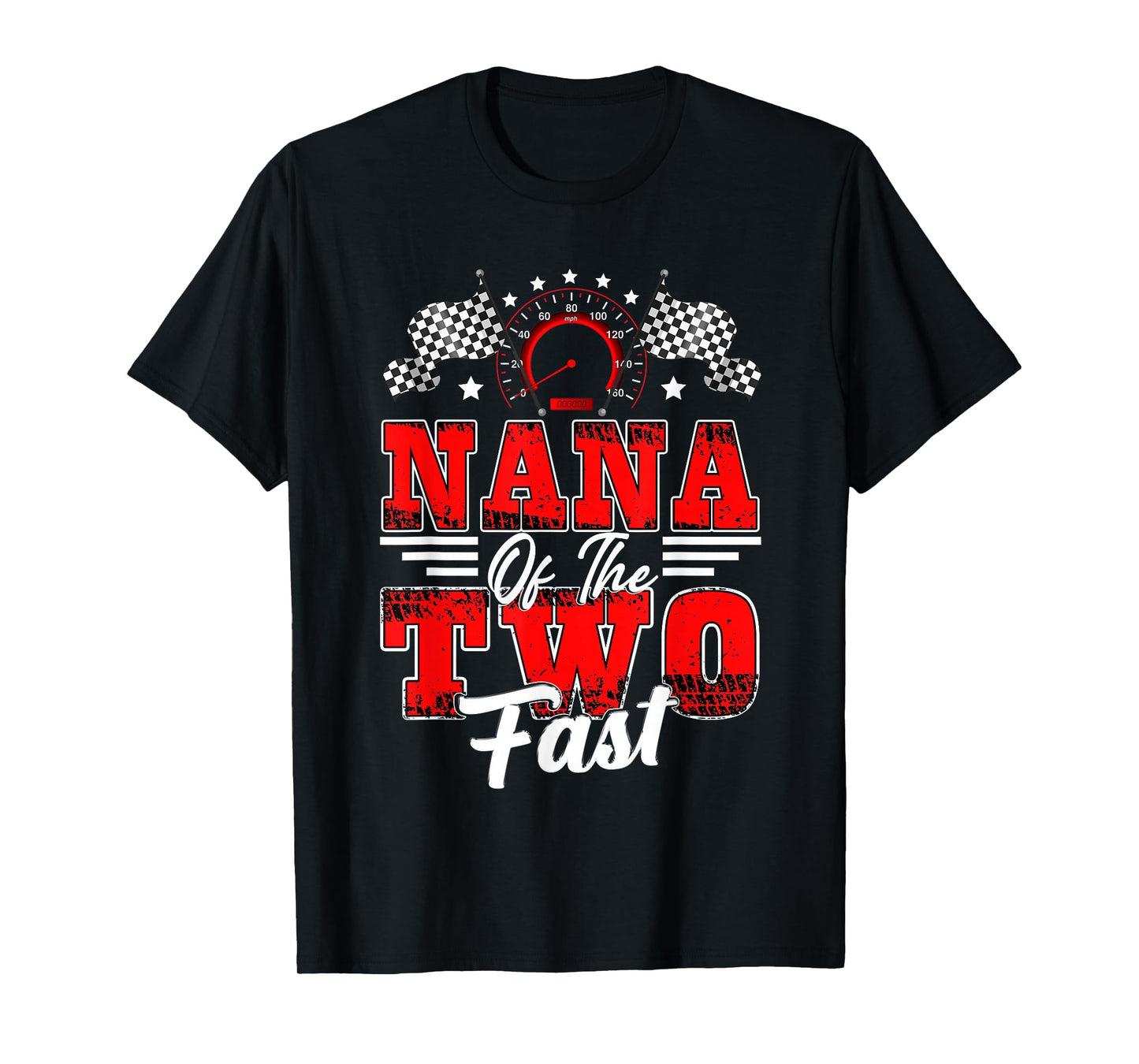 Nana of The Two Fast 2nd Birthday Racing Car Family T-Shirt