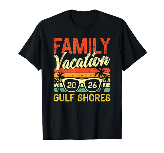 Family Vacation 2026 Gulf Shores T-Shirt