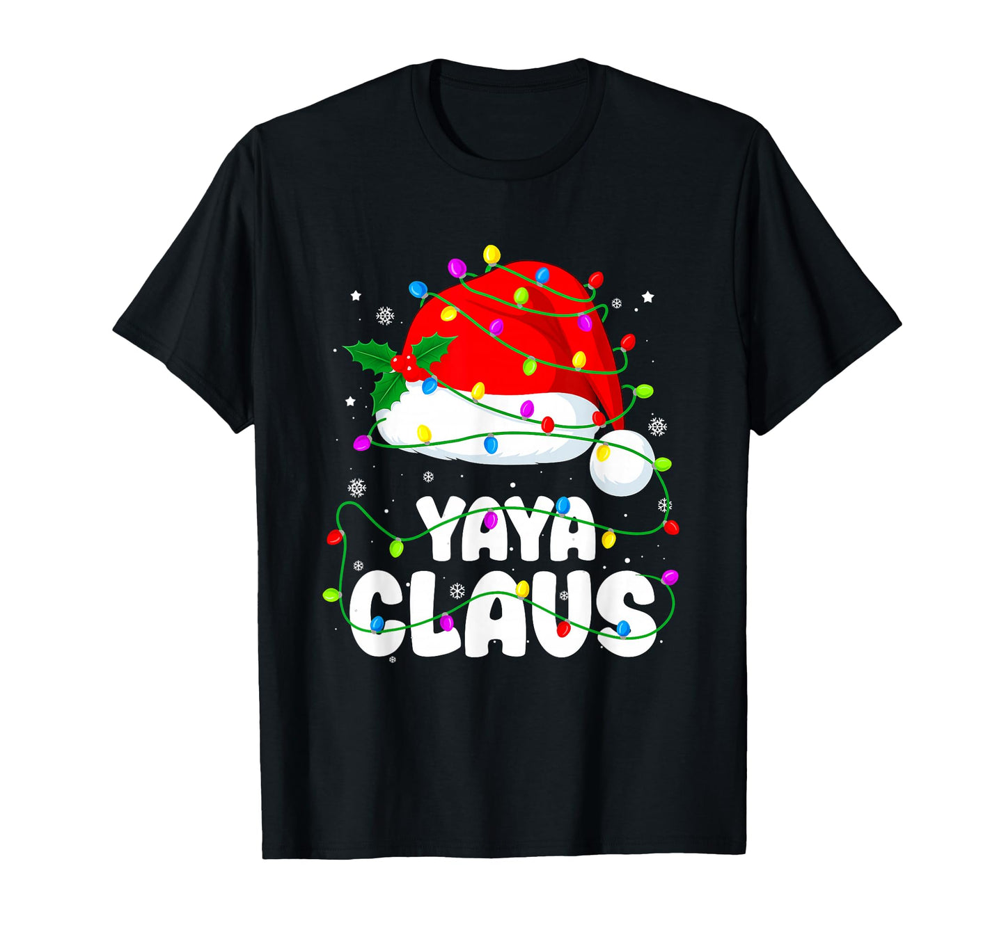 Yaya Claus Funny Christmas Santa Hat Lights Pajama Xmas T-Shirt