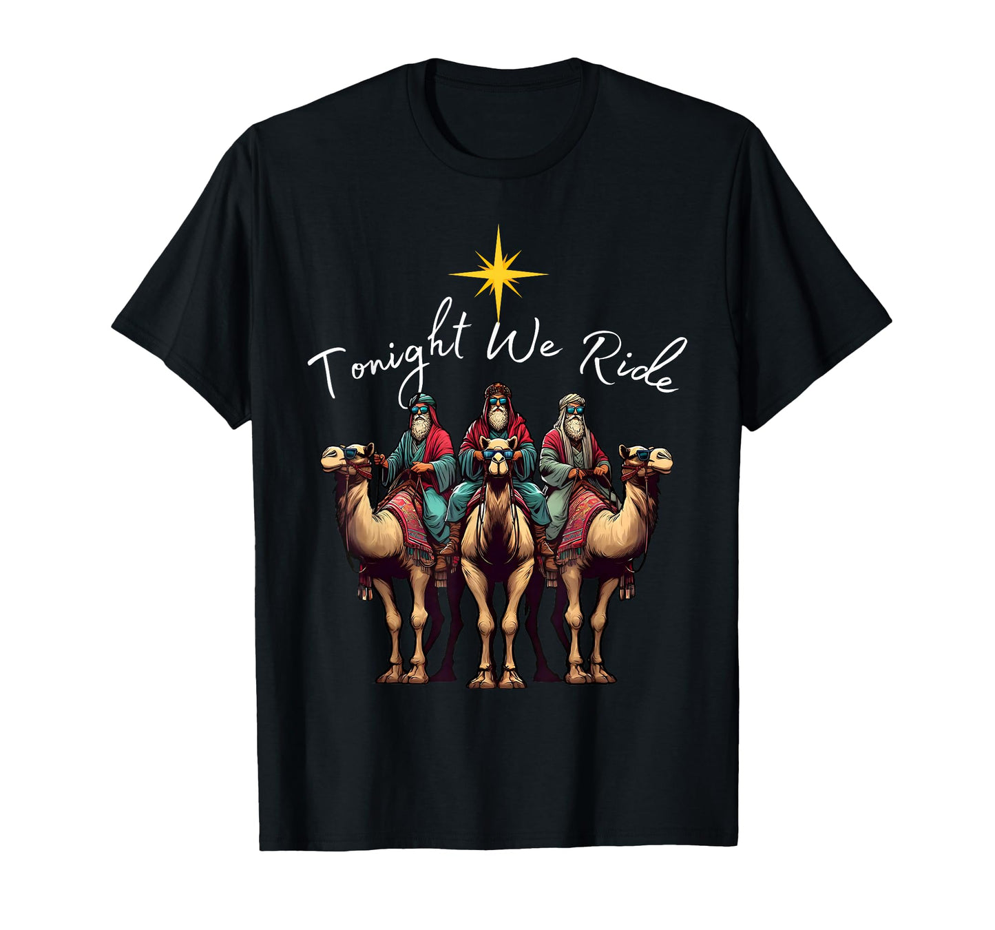 Tonight We Ride Christmas, 3 Wise Men, Christian Christmas T-Shirt