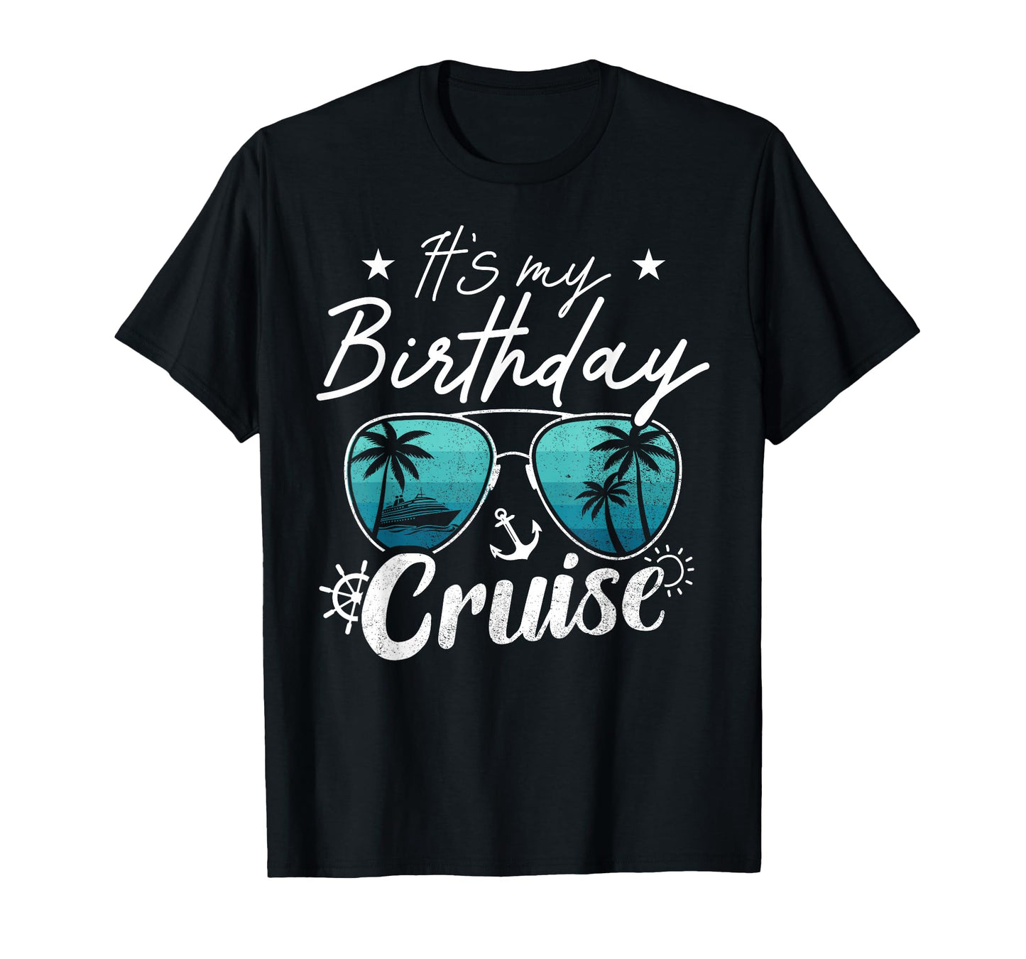 Its My Birthday Cruise T-Shirt