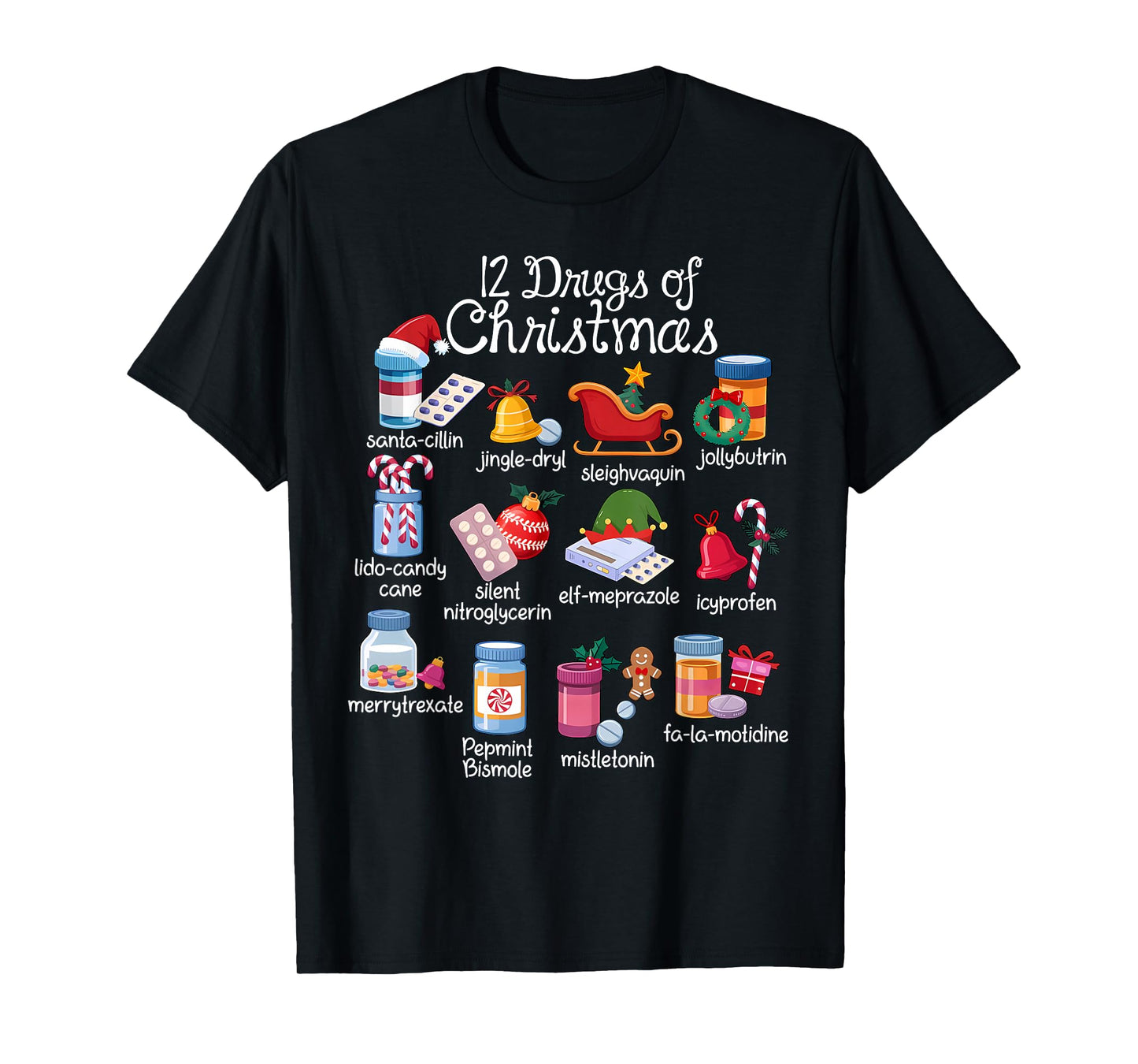 12 Drugs of Christmas Pharmacist Technician Pharmacy Squad T-Shirt