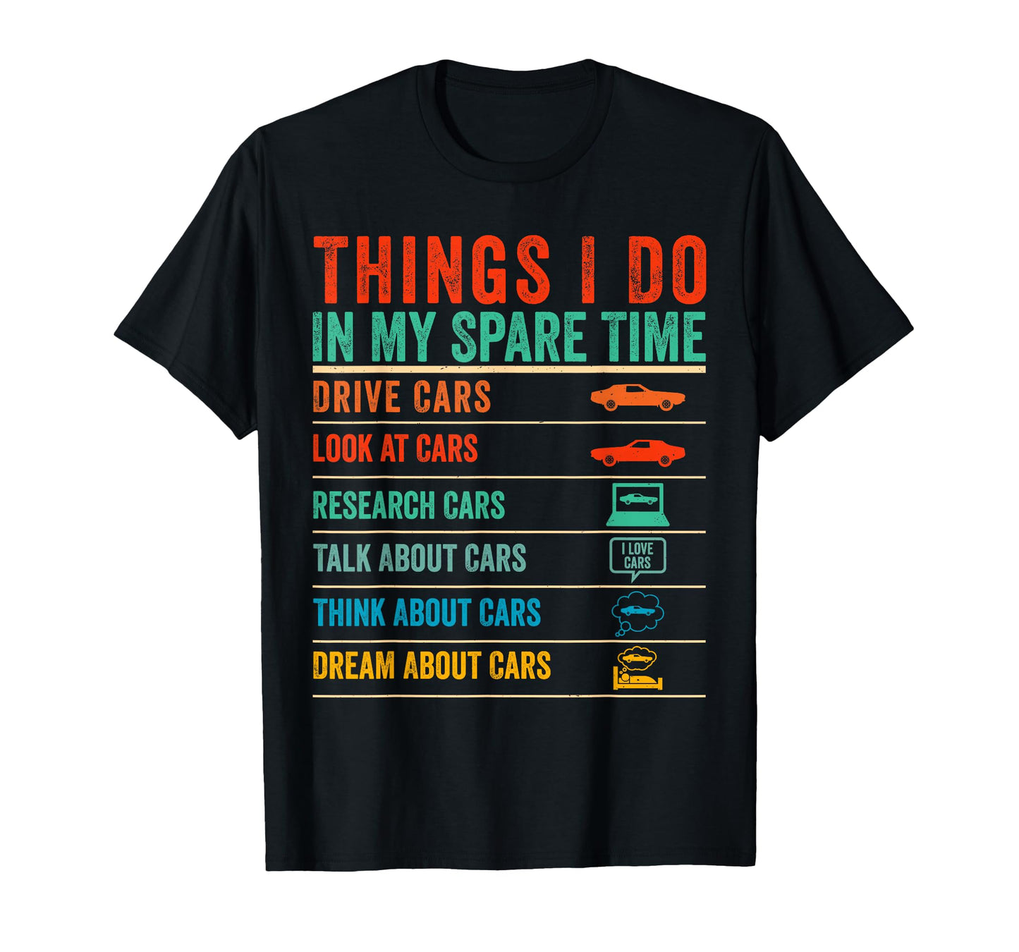 Things I Do in My Spare Time Funny Car Lovers T-Shirt