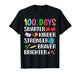 Happy 100th Day of School 100 Days Smarter Kinder Boys Girls T-Shirt