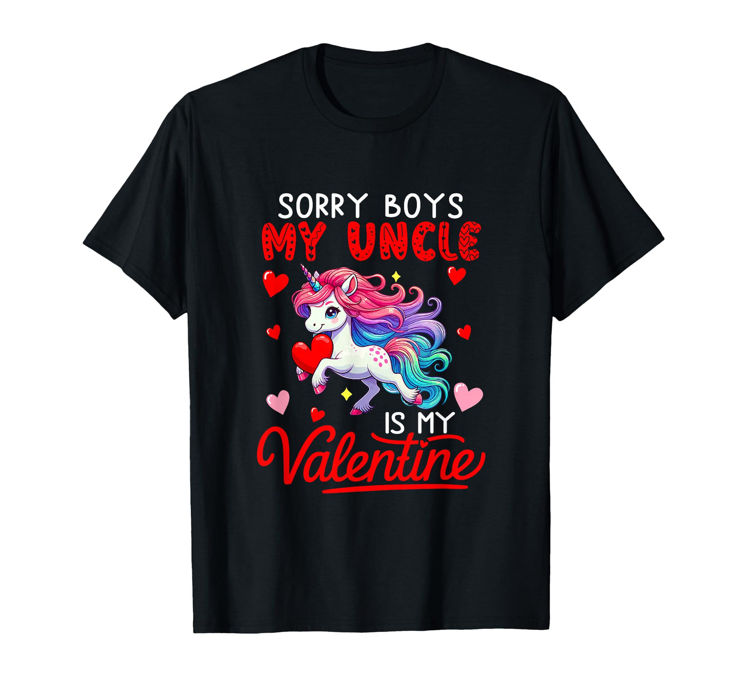 Sorry Uncle is My Valentine Funny Joke Boys Cute Unicorn T-Shirt