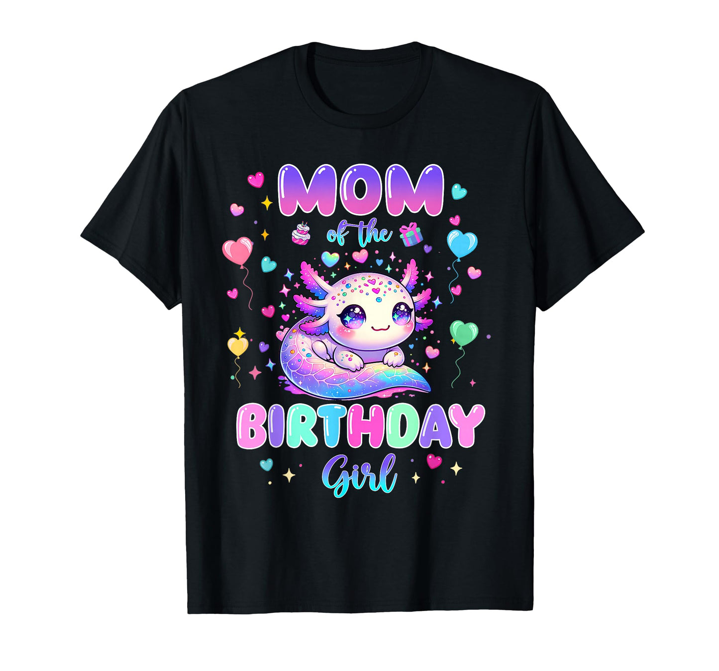 Mom of The Birthday Girl Axolotl Lover Theme Family Matching T-Shirt