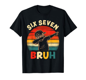 Funny Dabbing Boy Six Seven Bruh 67 Meme 6 7 Slang Gen Z Kid T-Shirt