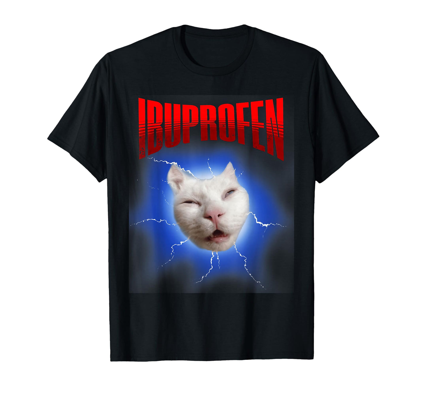 Funny Ibuprofen Cat Meme with Cringe Ugly Feline Face T-Shirt