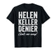 Helen Keller Denier Ain't No Way Funny Retro Meme T-Shirt