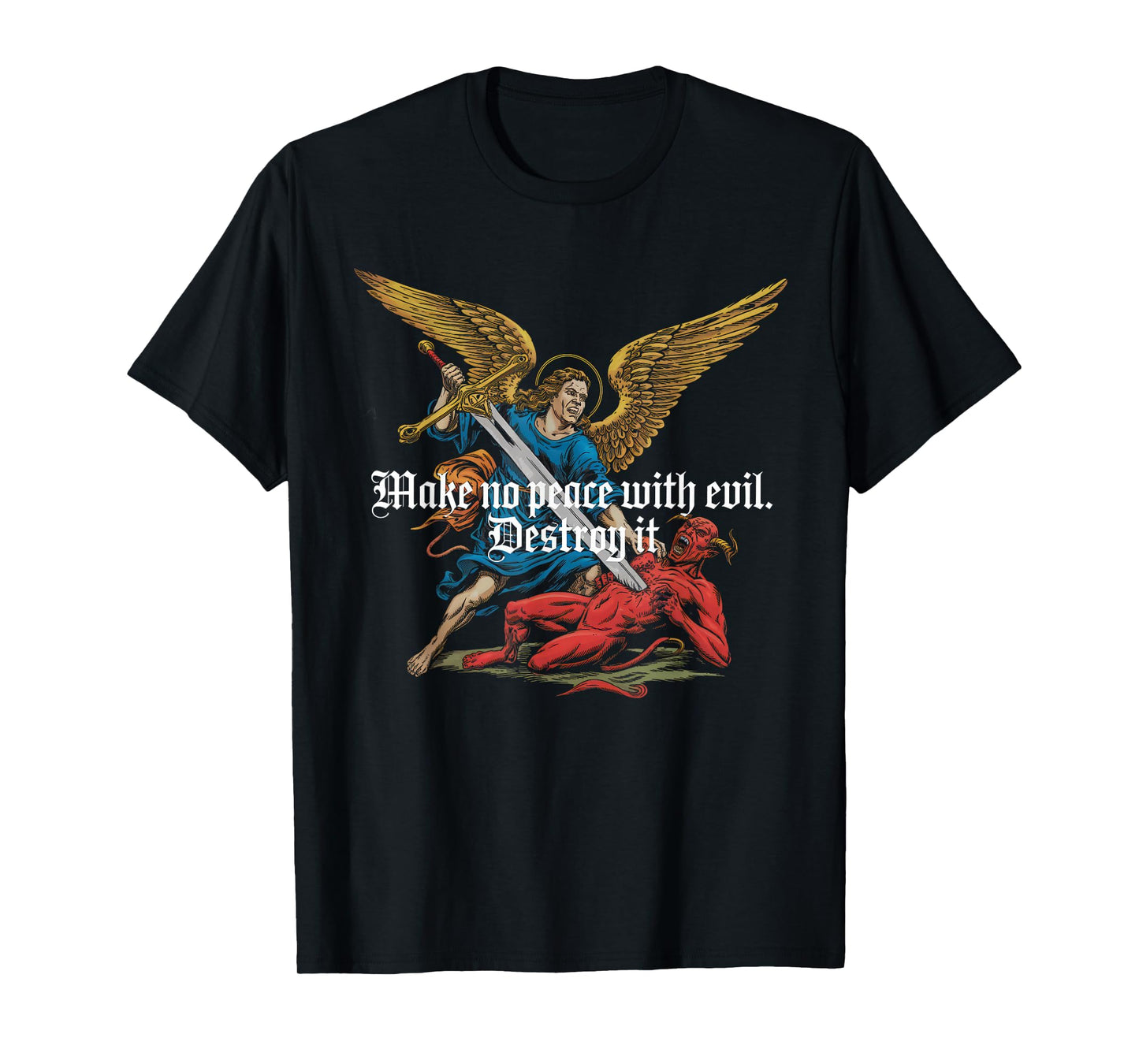 Make No Peace with Evil Tshirt Archangel Michael Jesus God T-Shirt