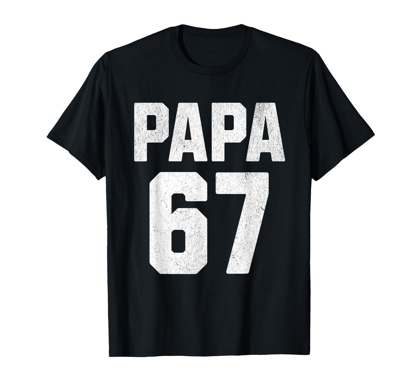 Vintage Papa 67 Six Seven Meme Papa Joke 67 Meme Funny T-Shirt