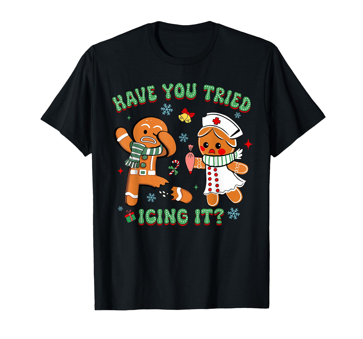 Retro Nurse Christmas Gingerbread Have You Tried Icing It T-Shirt